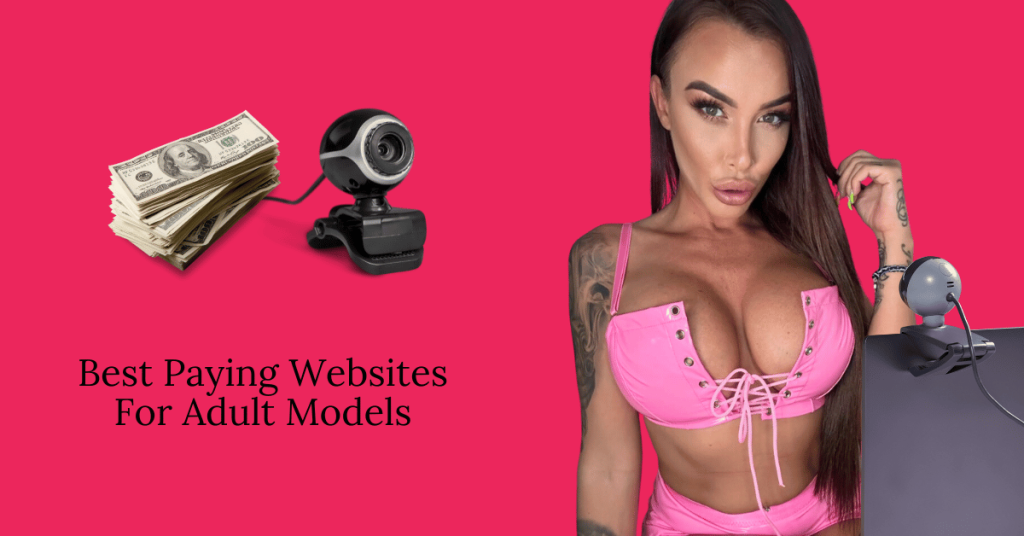 Best Cam Sites For Adult Models